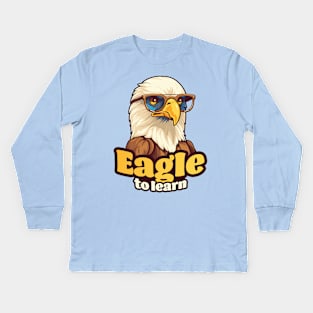 Eagle to Learn Kids Long Sleeve T-Shirt